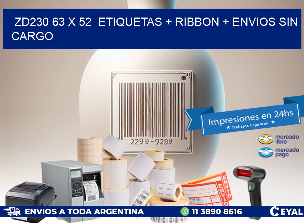ZD230 63 x 52  etiquetas + ribbon + envios sin cargo