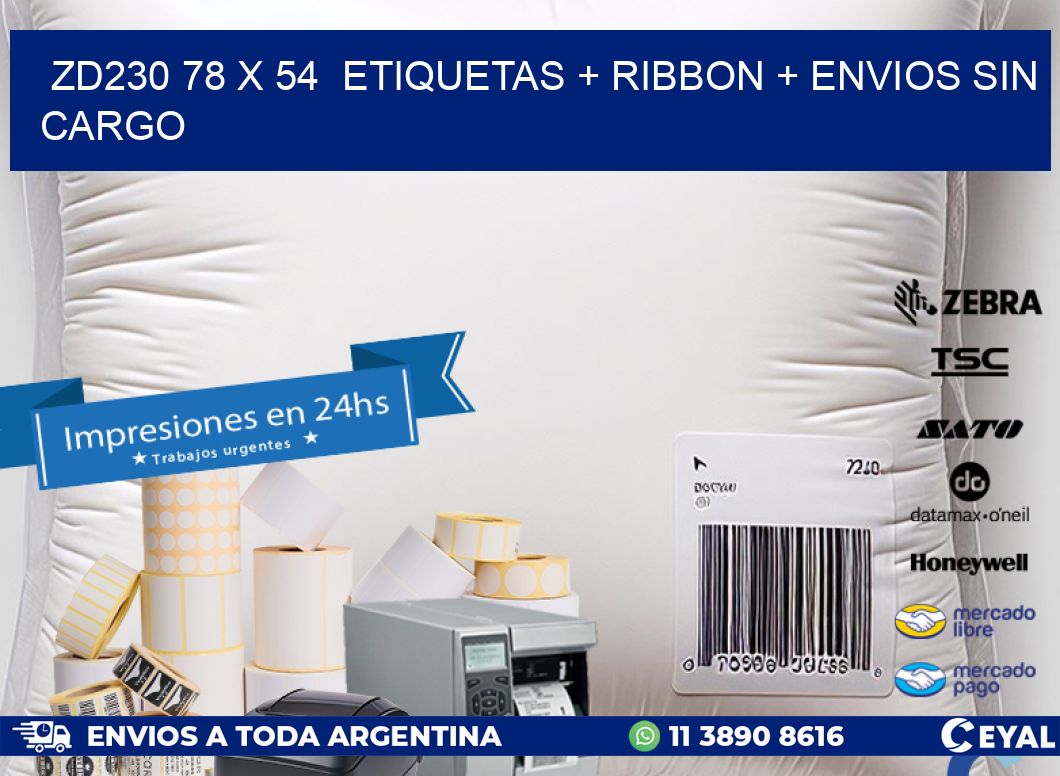 ZD230 78 x 54  etiquetas + ribbon + envios sin cargo