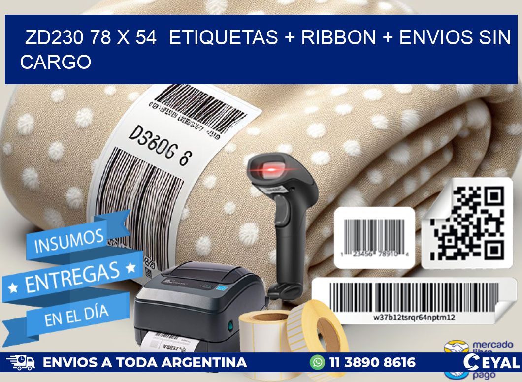 ZD230 78 x 54  etiquetas + ribbon + envios sin cargo