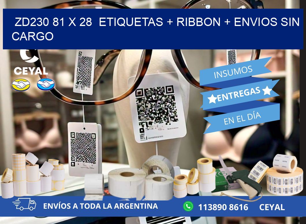 ZD230 81 x 28  etiquetas + ribbon + envios sin cargo