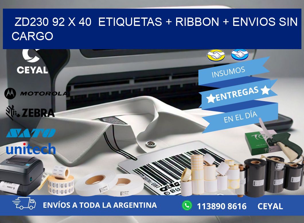 ZD230 92 x 40  etiquetas + ribbon + envios sin cargo