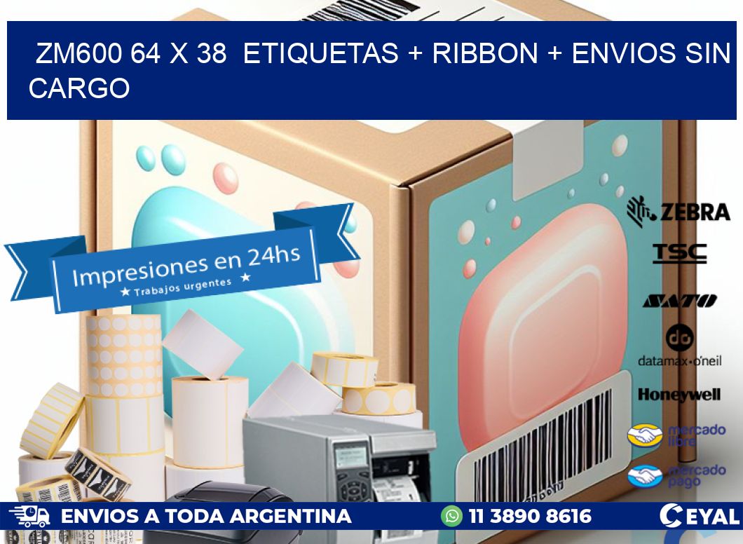 ZM600 64 x 38  etiquetas + ribbon + envios sin cargo