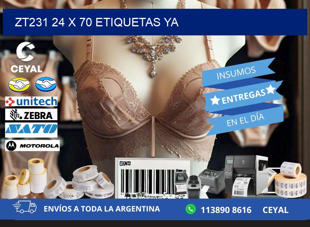 ZT231 24 x 70 ETIQUETAS YA