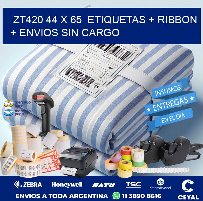 ZT420 44 x 65  etiquetas + ribbon + envios sin cargo