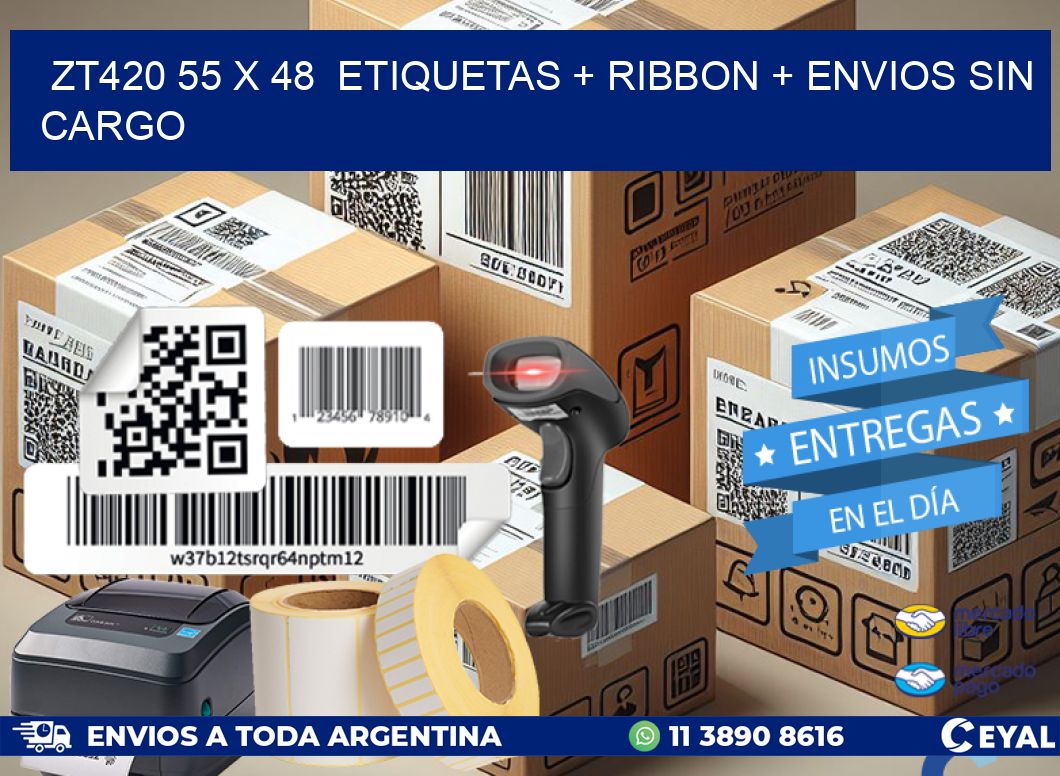 ZT420 55 x 48  etiquetas + ribbon + envios sin cargo