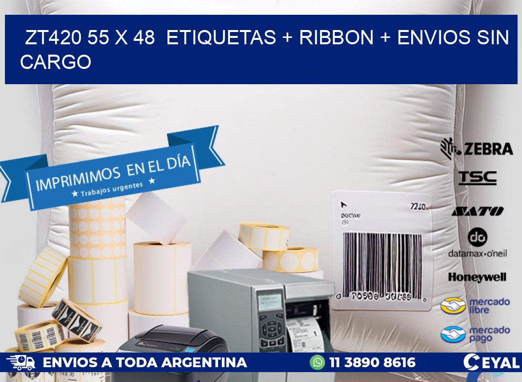 ZT420 55 x 48  etiquetas + ribbon + envios sin cargo