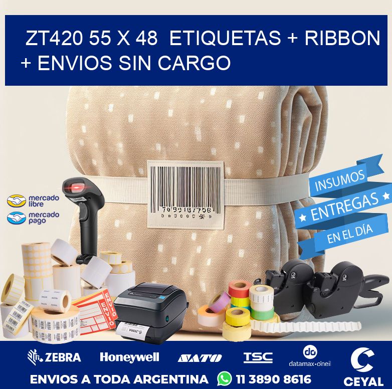 ZT420 55 x 48  etiquetas + ribbon + envios sin cargo