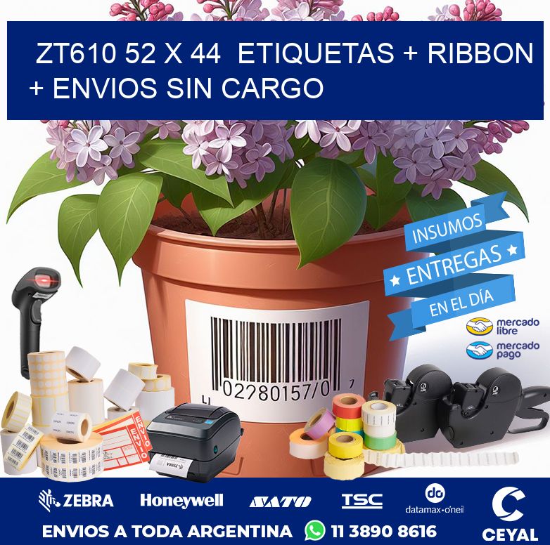 ZT610 52 x 44  etiquetas + ribbon + envios sin cargo