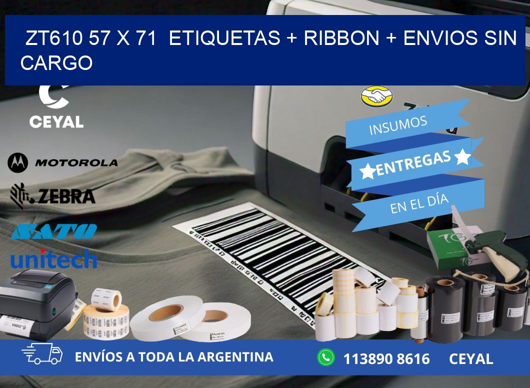 ZT610 57 x 71  etiquetas + ribbon + envios sin cargo