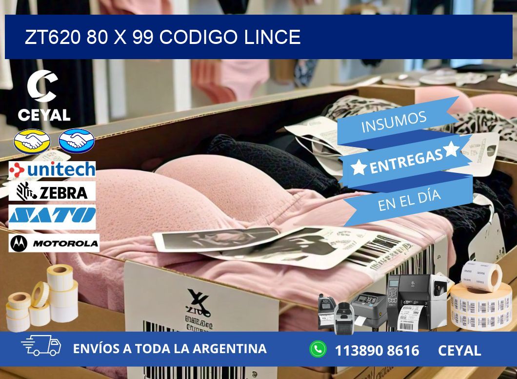 ZT620 80 x 99 CODIGO LINCE