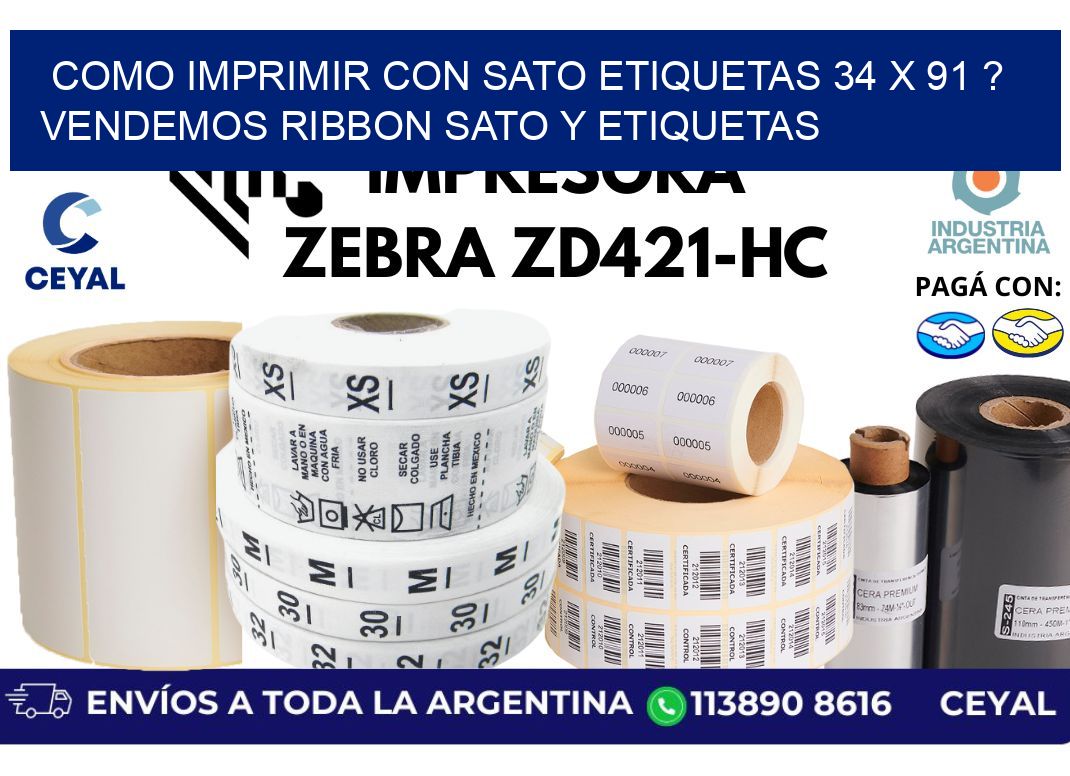 como imprimir con sato etiquetas 34 x 91 ? vendemos ribbon sato y etiquetas