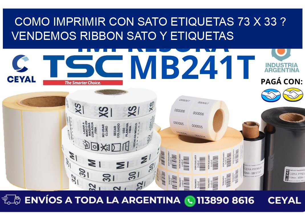 como imprimir con sato etiquetas 73 x 33 ? vendemos ribbon sato y etiquetas