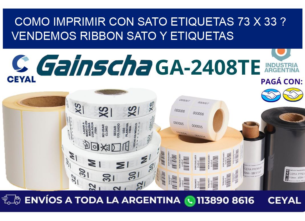 como imprimir con sato etiquetas 73 x 33 ? vendemos ribbon sato y etiquetas
