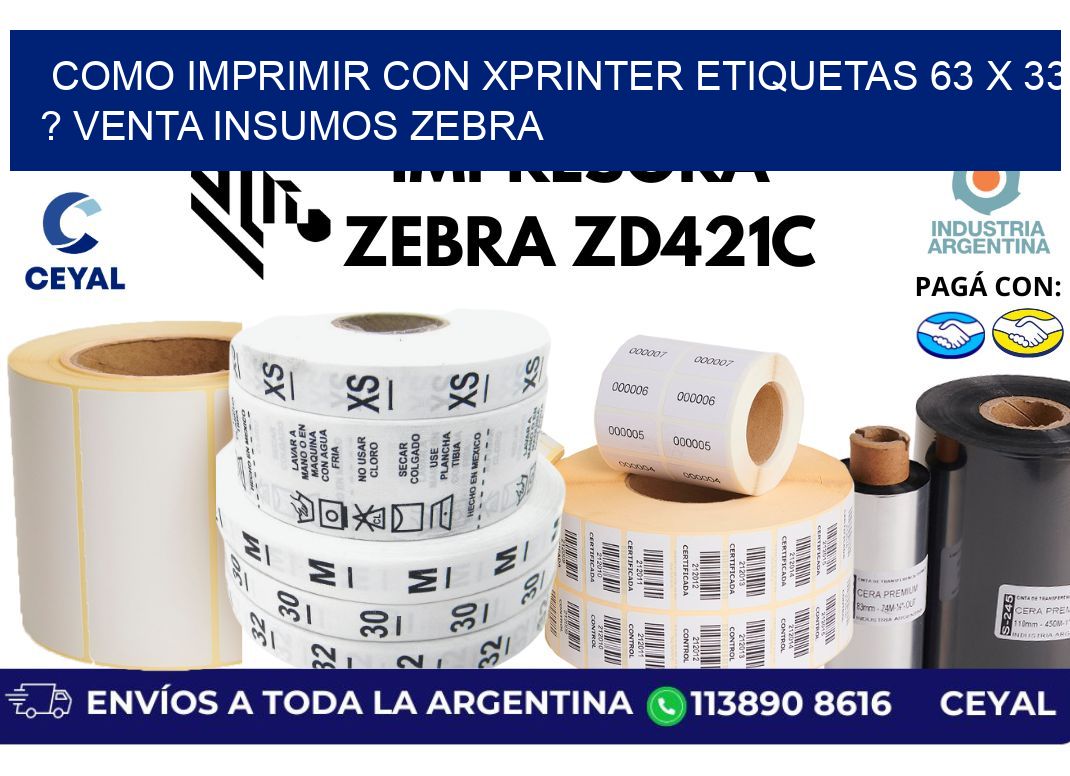 como imprimir con xprinter etiquetas 63 x 33 ? venta insumos zebra