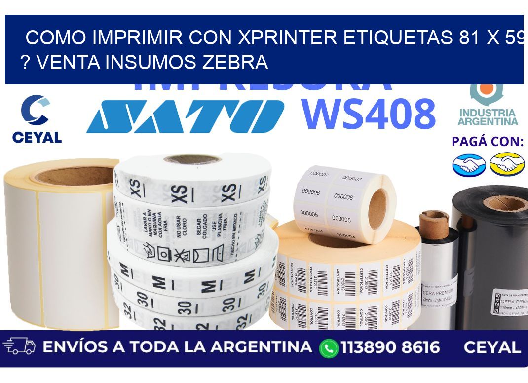 como imprimir con xprinter etiquetas 81 x 59 ? venta insumos zebra