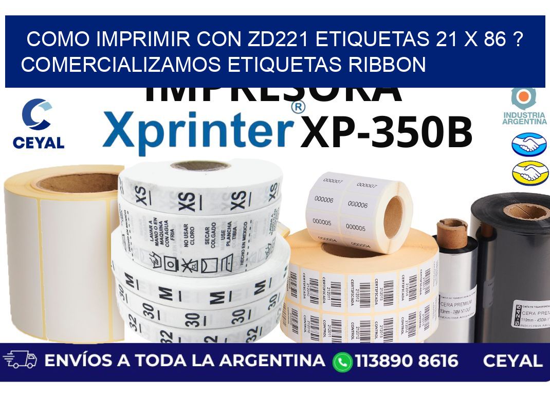 como imprimir con zd221 etiquetas 21 x 86 ? Comercializamos etiquetas ribbon