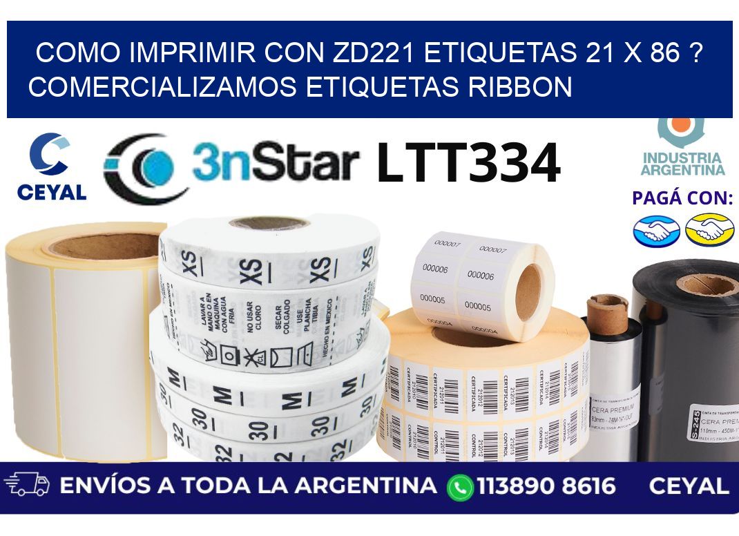 como imprimir con zd221 etiquetas 21 x 86 ? Comercializamos etiquetas ribbon