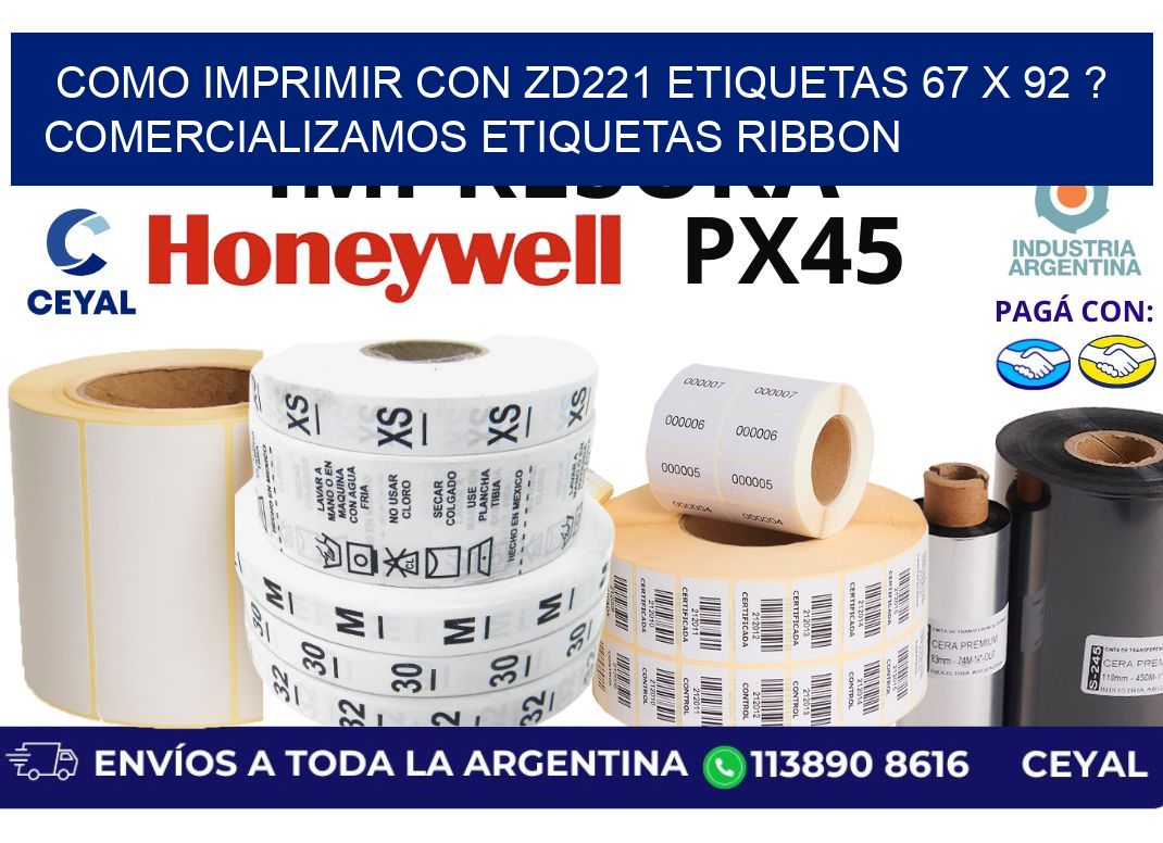 como imprimir con zd221 etiquetas 67 x 92 ? Comercializamos etiquetas ribbon