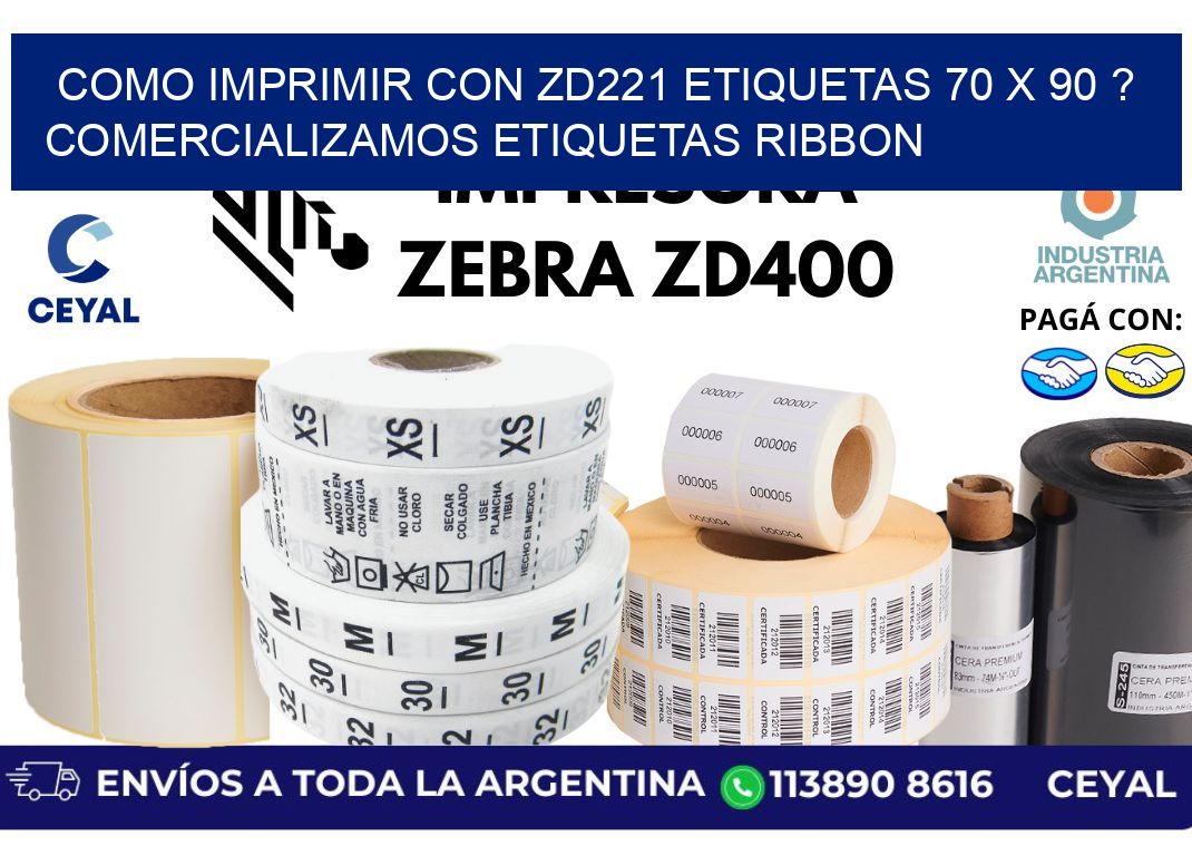como imprimir con zd221 etiquetas 70 x 90 ? Comercializamos etiquetas ribbon