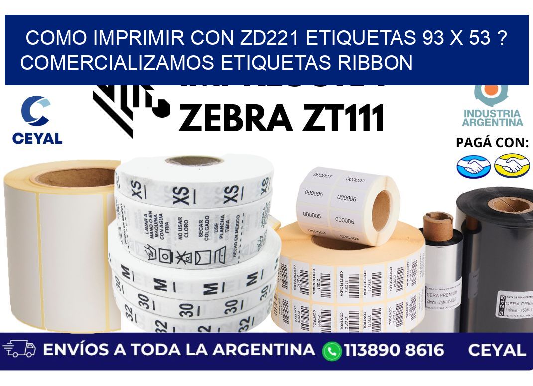 como imprimir con zd221 etiquetas 93 x 53 ? Comercializamos etiquetas ribbon