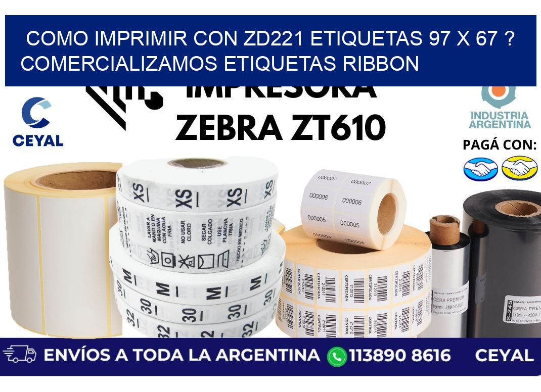 como imprimir con zd221 etiquetas 97 x 67 ? Comercializamos etiquetas ribbon