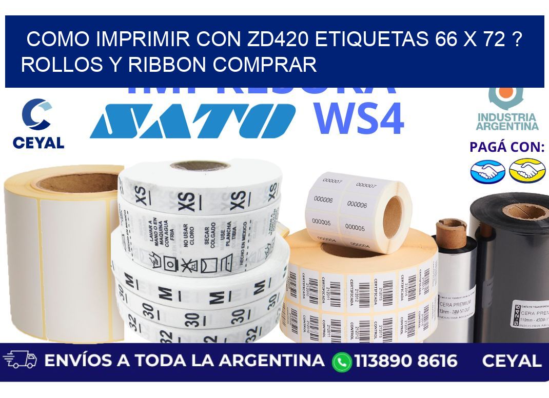 como imprimir con zd420 etiquetas 66 x 72 ? Rollos y Ribbon comprar