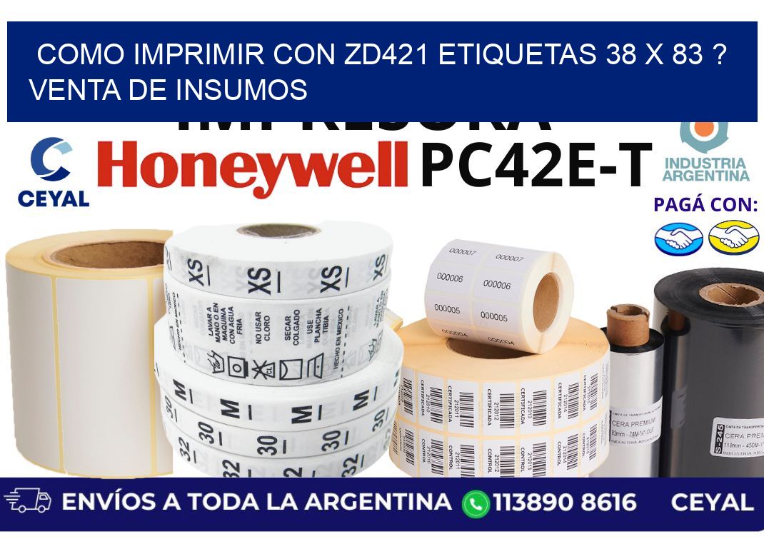 como imprimir con zd421 etiquetas 38 x 83 ? Venta de insumos