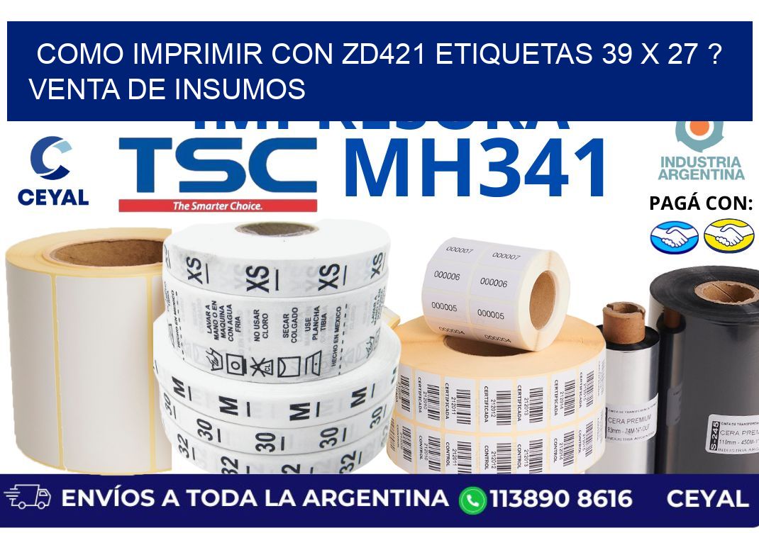 como imprimir con zd421 etiquetas 39 x 27 ? Venta de insumos