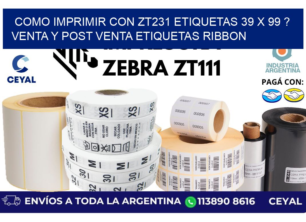 como imprimir con zt231 etiquetas 39 x 99 ? Venta y post venta etiquetas ribbon