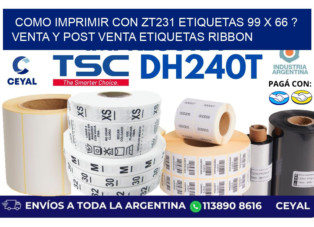 como imprimir con zt231 etiquetas 99 x 66 ? Venta y post venta etiquetas ribbon