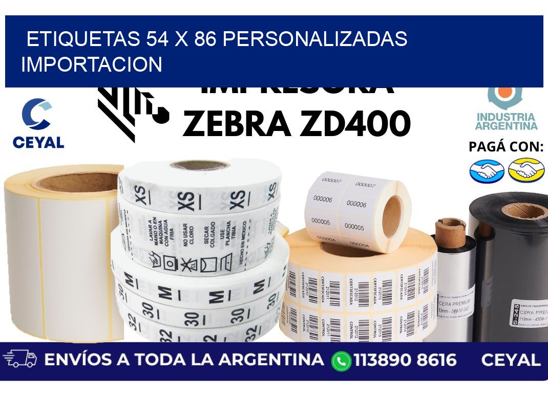 etiquetas 54 x 86 personalizadas importacion
