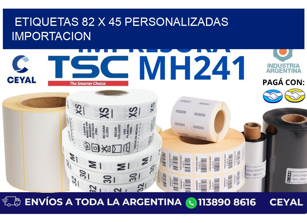 etiquetas 82 x 45 personalizadas importacion