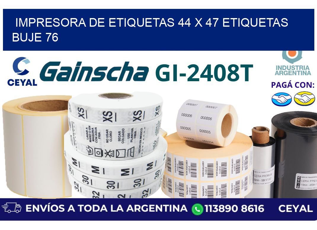 impresora de etiquetas 44 x 47 etiquetas buje 76