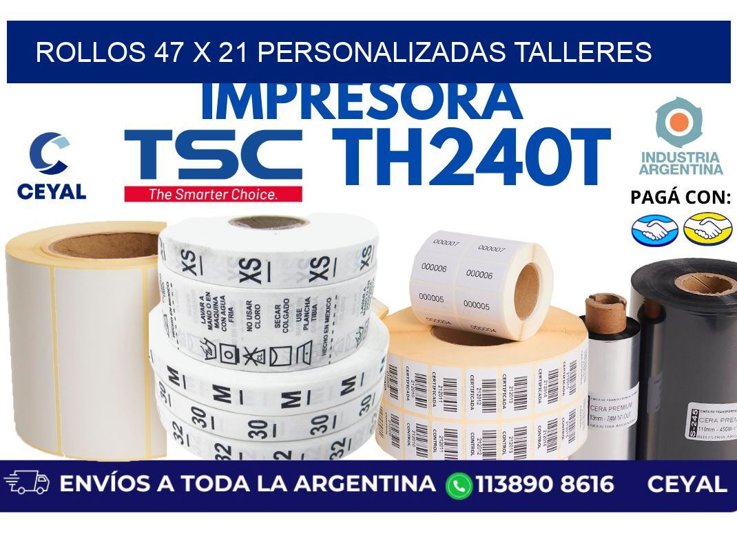 rollos 47 x 21 personalizadas talleres