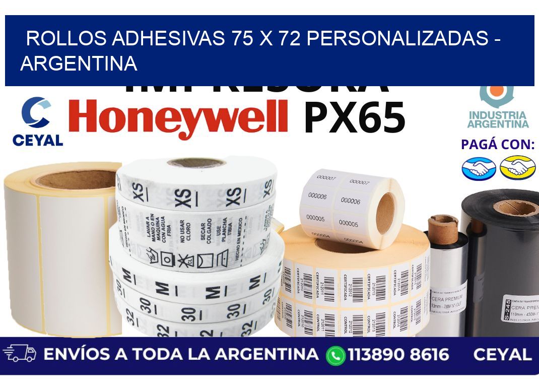 rollos adhesivas 75 x 72 personalizadas - Argentina