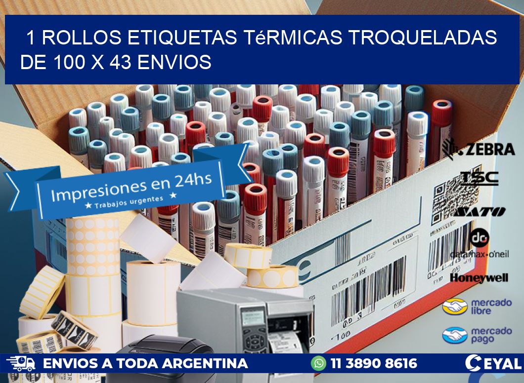 1 Rollos Etiquetas Térmicas Troqueladas De 100 x 43 ENVIOS