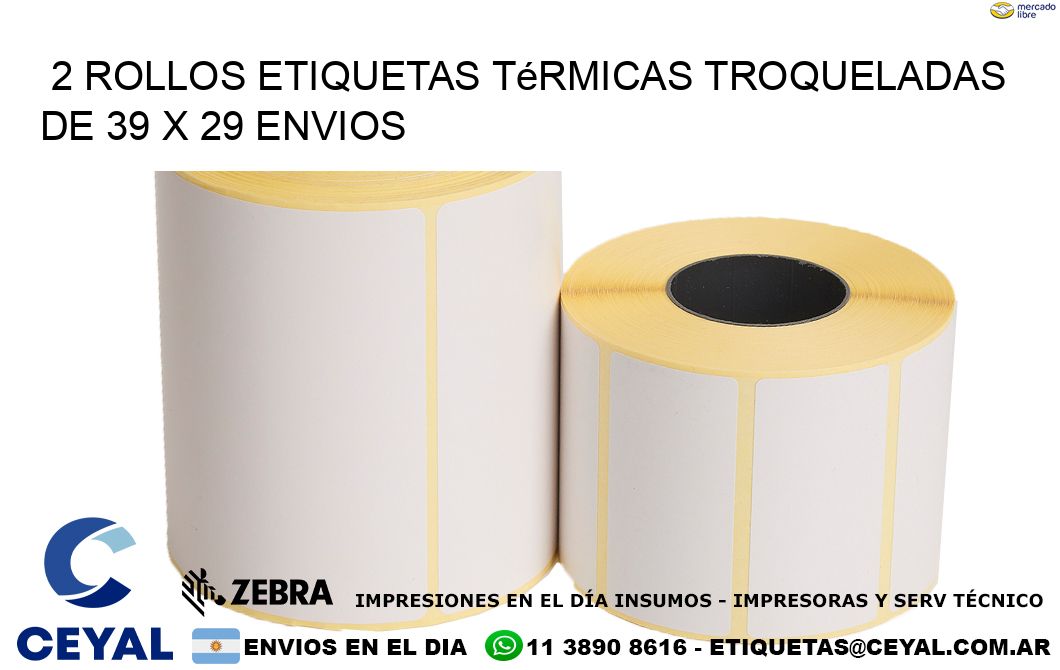 2 Rollos Etiquetas Térmicas Troqueladas De 39 x 29 ENVIOS