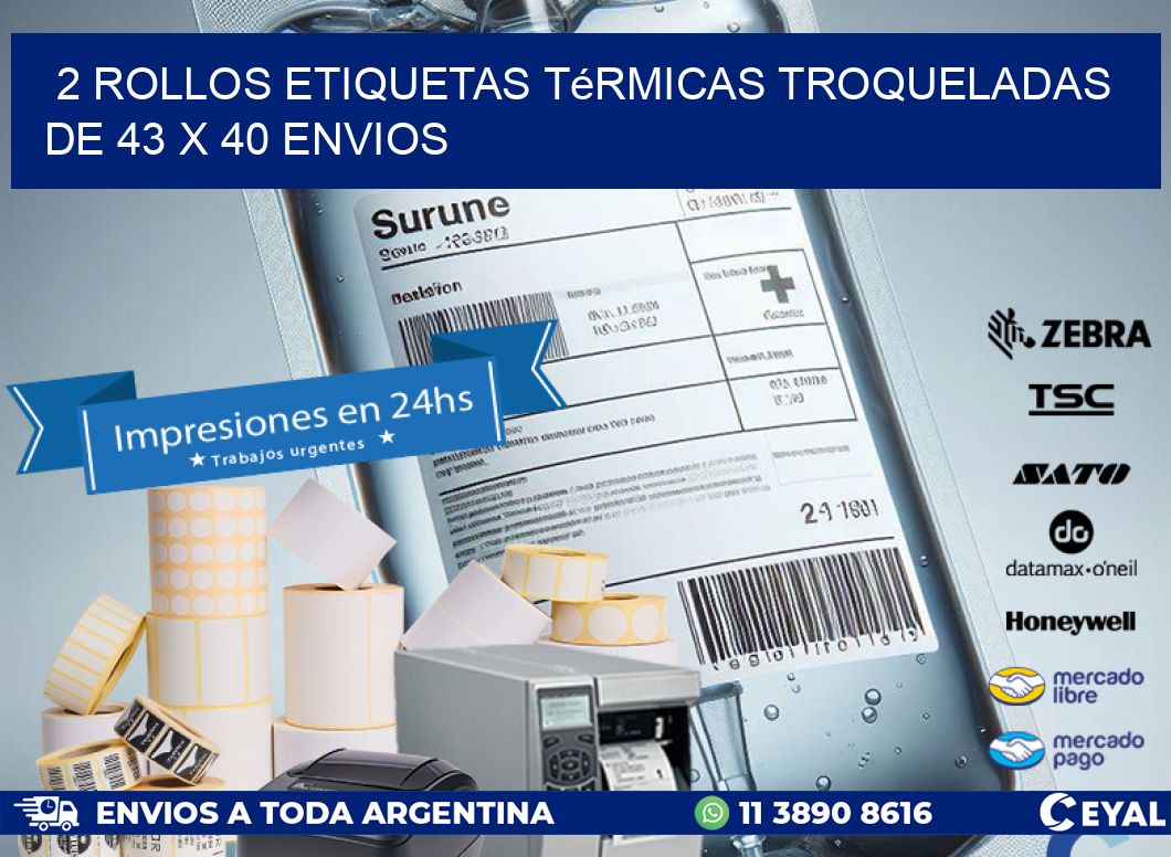 2 Rollos Etiquetas Térmicas Troqueladas De 43 x 40 ENVIOS