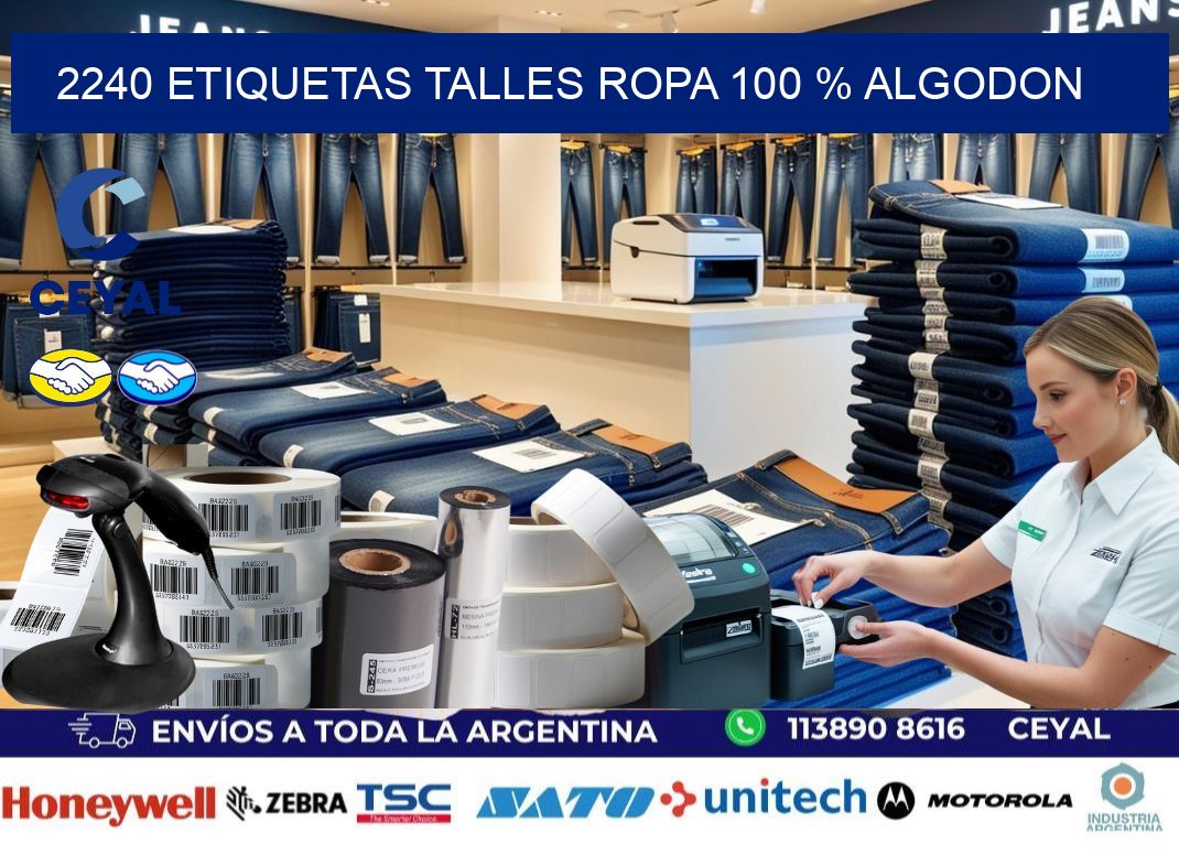 2240 ETIQUETAS TALLES ROPA 100 % ALGODON
