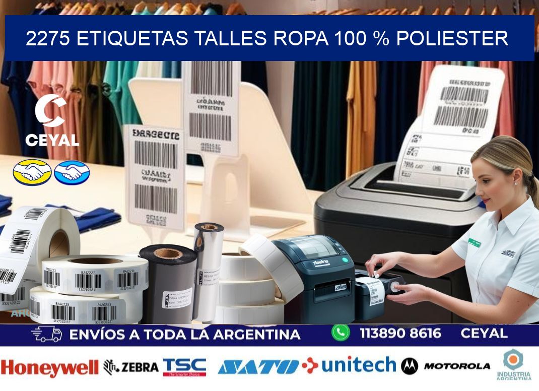 2275 ETIQUETAS TALLES ROPA 100 % POLIESTER