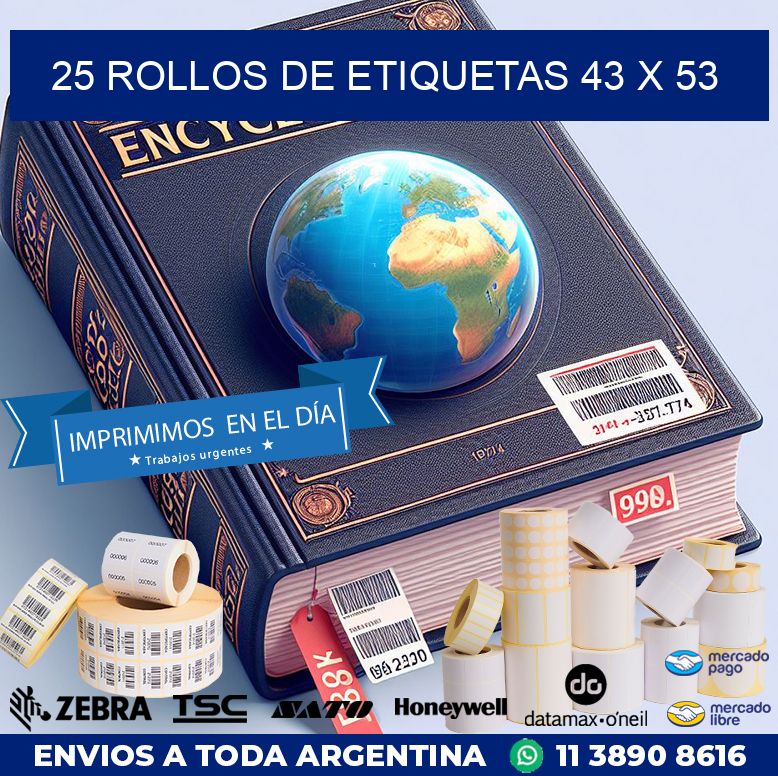 25 ROLLOS DE ETIQUETAS 43 x 53
