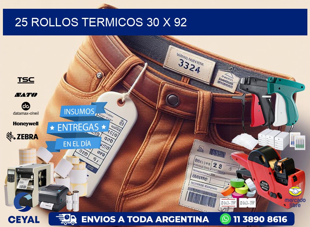 25 ROLLOS TERMICOS 30 x 92