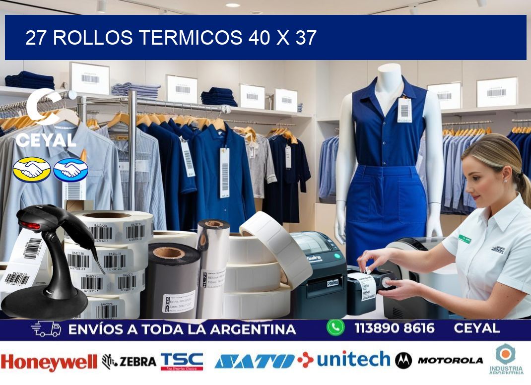 27 ROLLOS TERMICOS 40 x 37