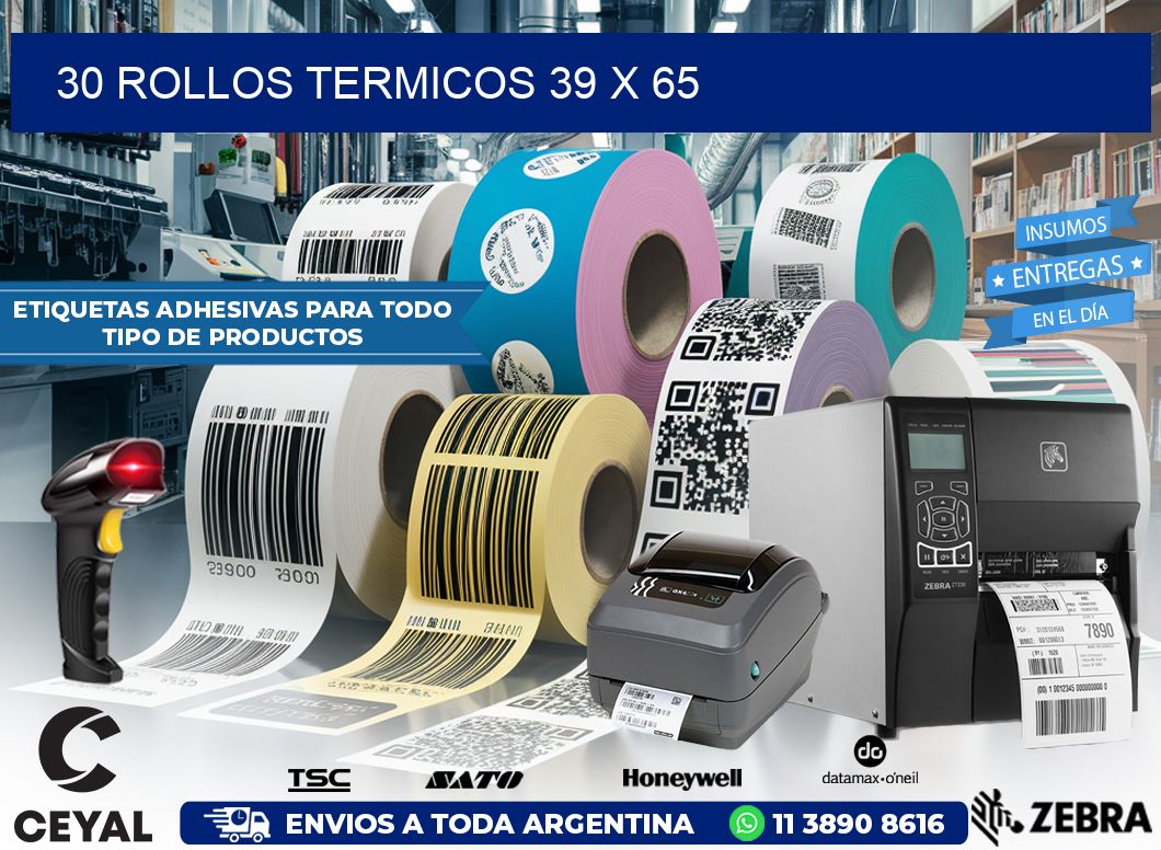 30 ROLLOS TERMICOS 39 x 65