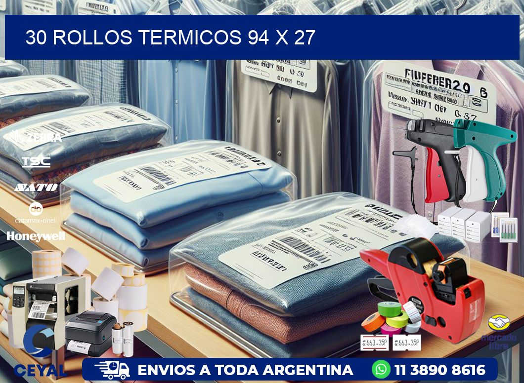 30 ROLLOS TERMICOS 94 x 27