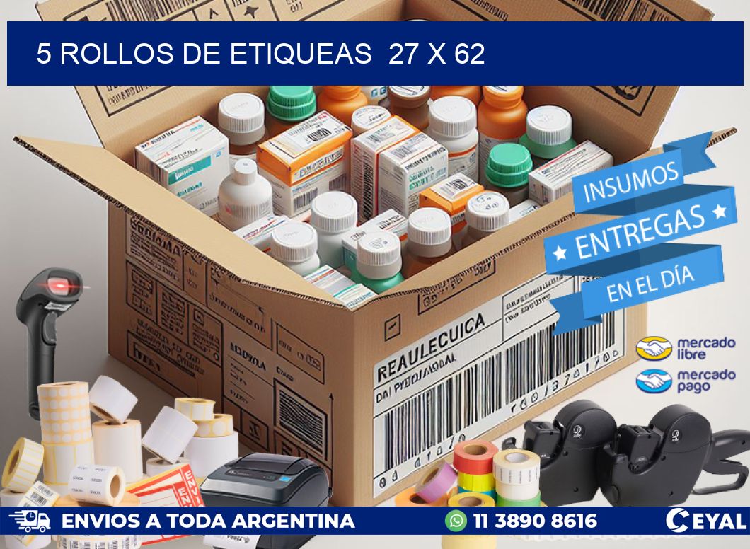 5 ROLLOS DE ETIQUEAS  27 x 62