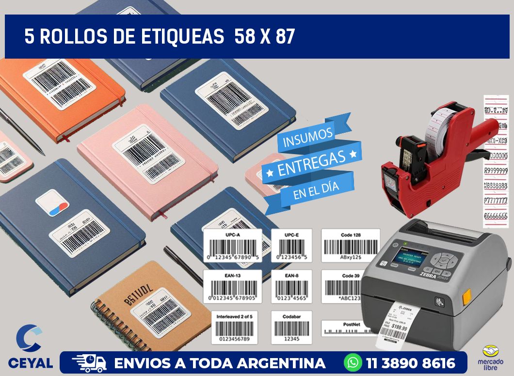5 ROLLOS DE ETIQUEAS  58 x 87