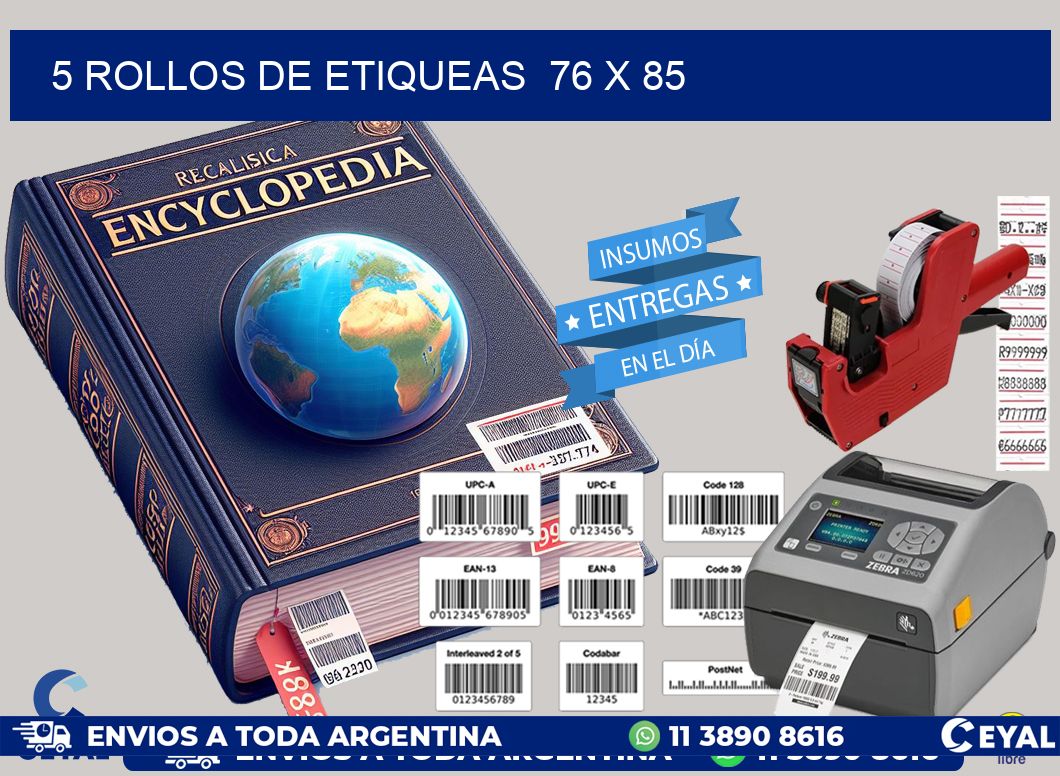 5 ROLLOS DE ETIQUEAS  76 x 85