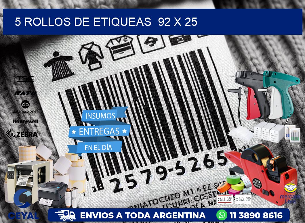 5 ROLLOS DE ETIQUEAS  92 x 25