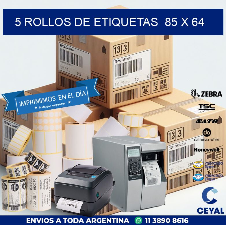 5 ROLLOS DE ETIQUETAS  85 x 64